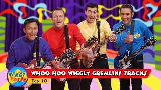 Wigglythingy  Whoo Hoo Wiggly Gremlins Tracks  Top 10