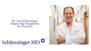 Schlessingermd - Top Treatments For Psoriasis