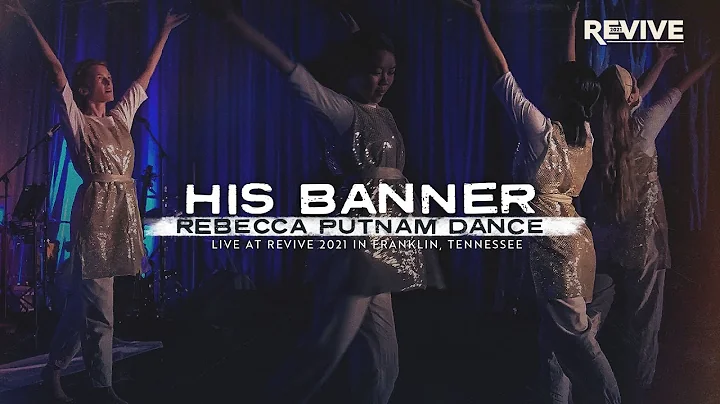 His Banner | Dance | Rebecca Putnam