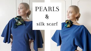 Neck silk scarf - best FASHION TIPS with PEARLS / jak efektownie zawiązać apaszkę na szyi