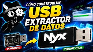 Cómo Construir un USB Extractor de Datos | NyxUSB Tutorial Completo