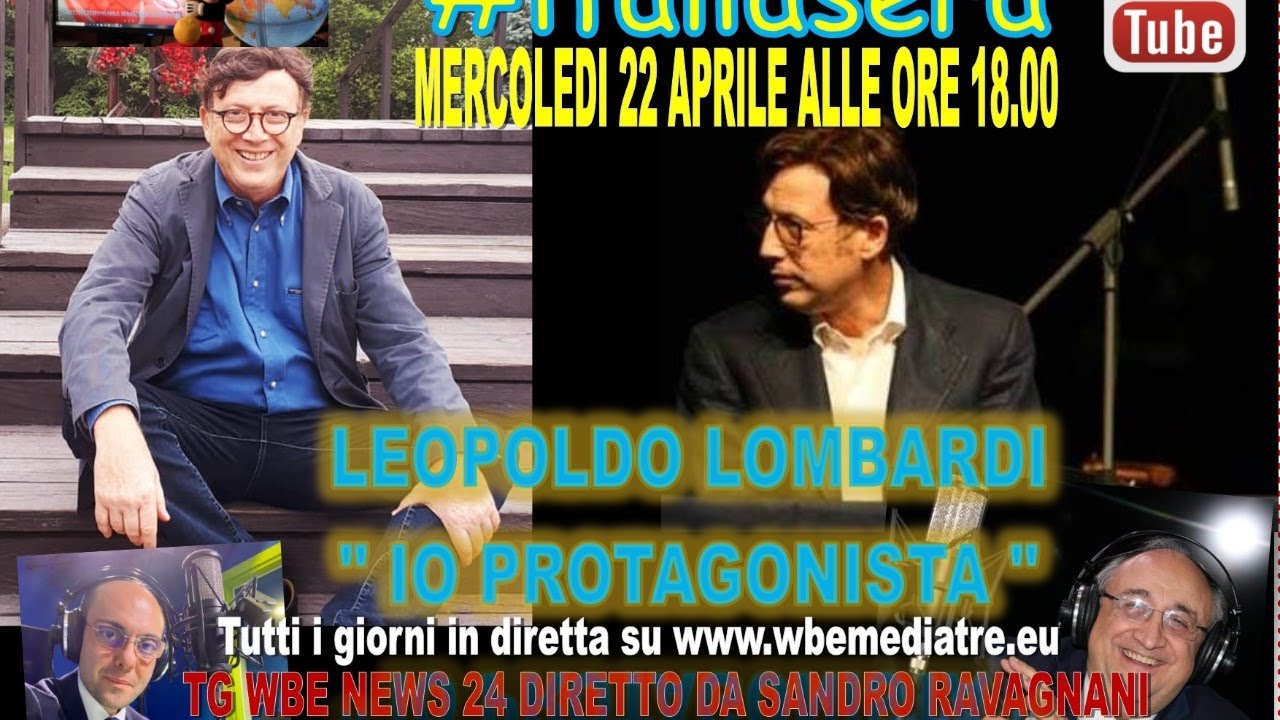 WBE Channel Io protagonista Leopoldo Lombardi - YouTube