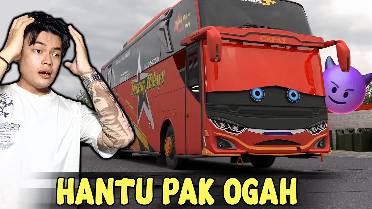 HANTU PAK OGAH BIKIN MASALAH (lagi) - Agro The Red Bus