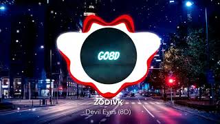 ZODIVK - Devil Eyes (8D) Resimi