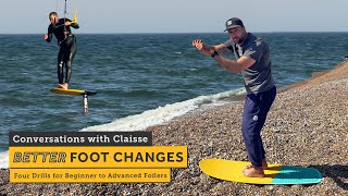 Better Foot Changes - 4 Drills for Beginner to Advanced Kitefoilers