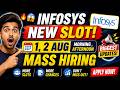 🔥😱Infosys New Slot - 1, 2 Aug - Morning , Afternoon |  Infosys MASS Hiring Biggest Updates