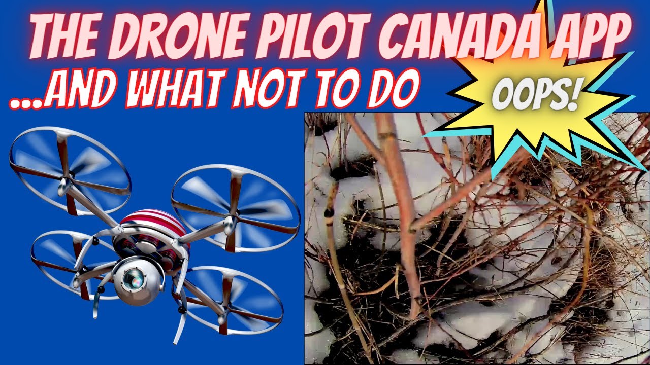 Becoming a responsible Drone Pilot, with the Drone Pilot Canada App