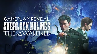 Sherlock Holmes The Awakened Official Gameplay Trailer