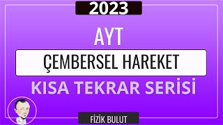 AYT FİZİK /ÇEMBERSEL HAREKET  ÖZET / PÜF NOKTALARI