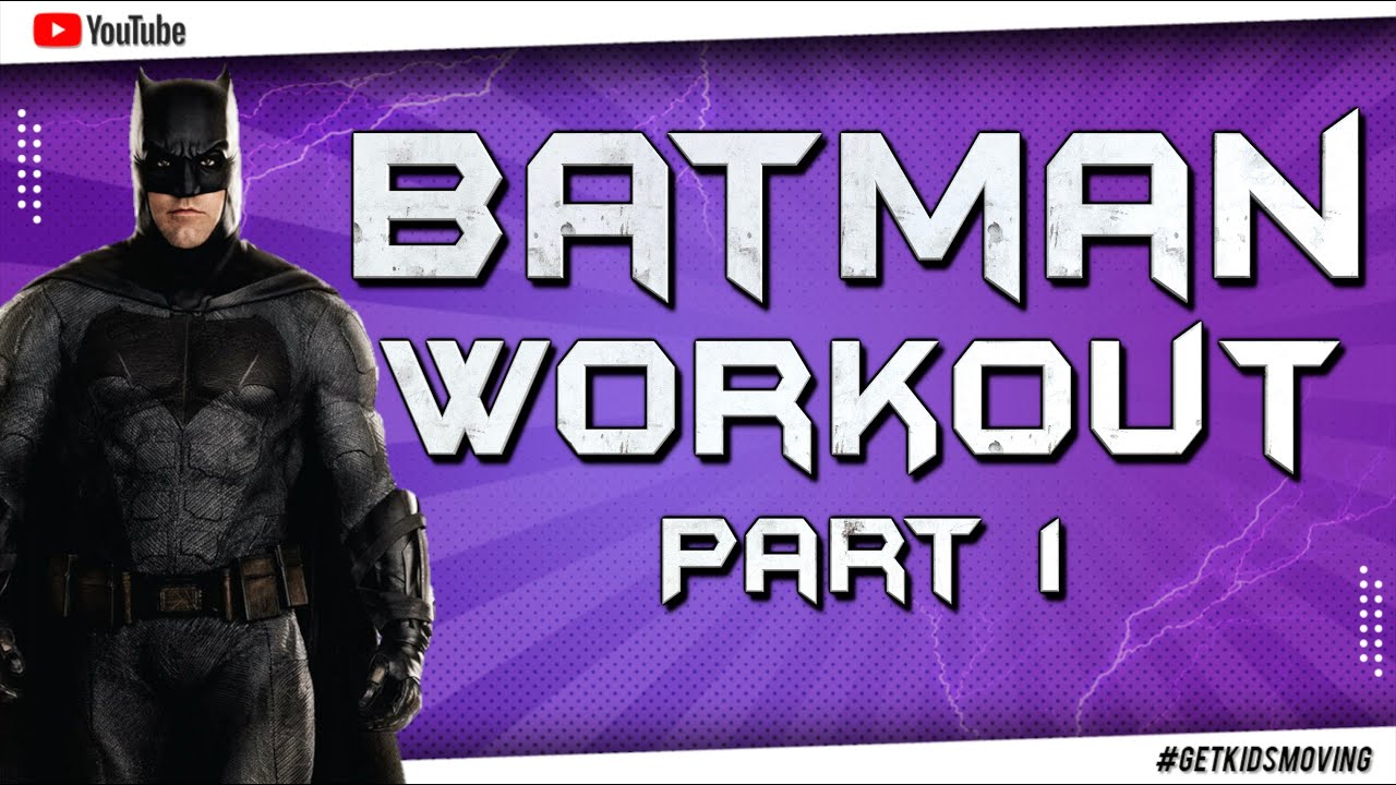 THE DARK KNIGHT 'BATMAN' WORKOUT! PART 1 (3mins 32secs) #GETKIDSMOVING -  YouTube