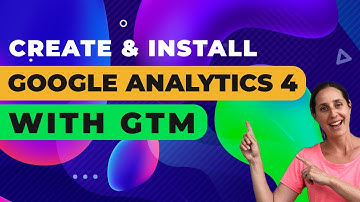 How to Create and Install Google Analytics 4 using Tag Manager | GA4 Tutorial