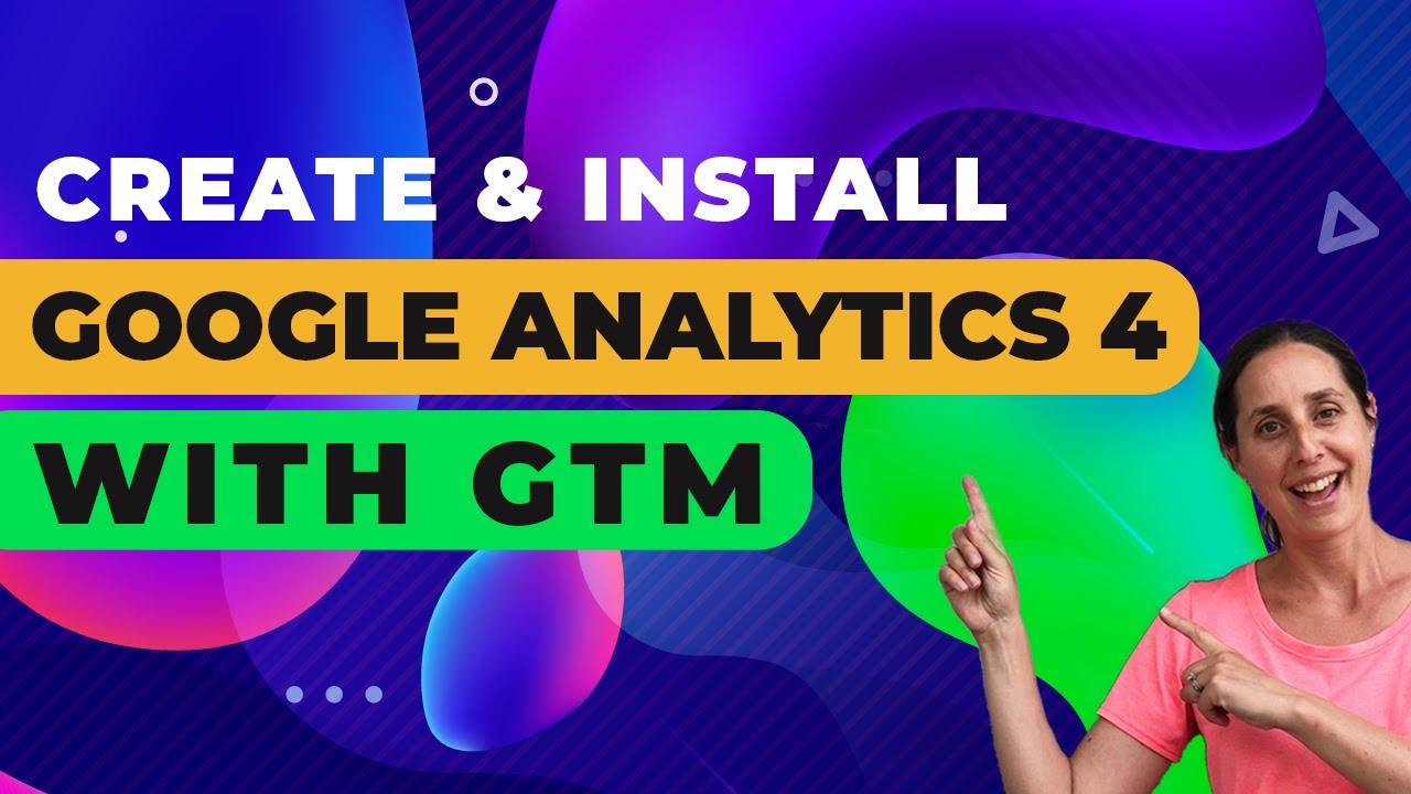 How to Create and Install Google Analytics 4 using Tag Manager | GA4 ...