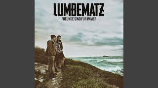 Vignette de la vidéo "Lumbematz - Freunde sind für immer"