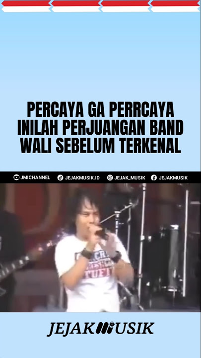 SEBELUM BAND WALI TERKENAL!!