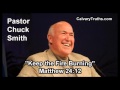 Keep the Fire Burning, Matthew 24:12 - Pastor Chuck Smith - Topical Bible Study