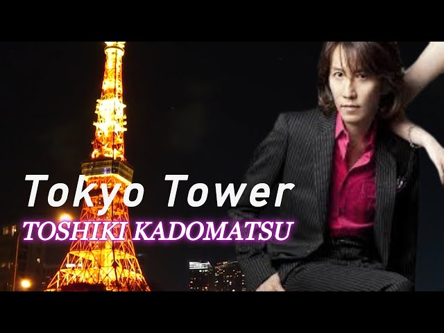 邦楽 EP TOSHIKI KADOMATSU Tokyo Tower MV】Tokyo Tower /TOSHIKI KADOMATSU/作詞・作曲 角松敏生 オリジナル