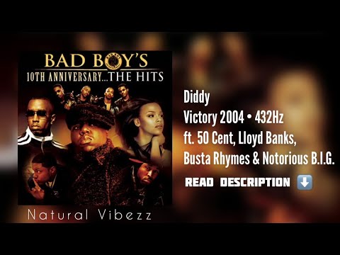 (432Hz) P. Diddy - Victory 2004 ft. 50 Cent, Lloyd Banks, Busta Rhymes & Notorious B.I.G.