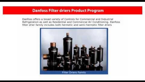 Danfoss Learning | Hermetic Filter driers | eLesson preview | Danfoss Cool | video | english