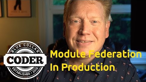 Module Federation Into Production