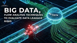 CSI   IT2020:2016 - Big Data, Flow Analysis Techniques to Evaluate Data Leakage Risks