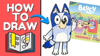 HOW TO DRAW Bluey the Dog + READ Grannies