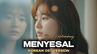Menyesal (후회) Ressa Herlambang / Lyodra – Korean OST Version | Jinwoo \u0026 Hana