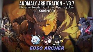 E0S0 Archer 7 Cost Clear 2 Cycle 3 Star Knight 1 - Anomaly Arbitration 3.7 Honkai Star Rail