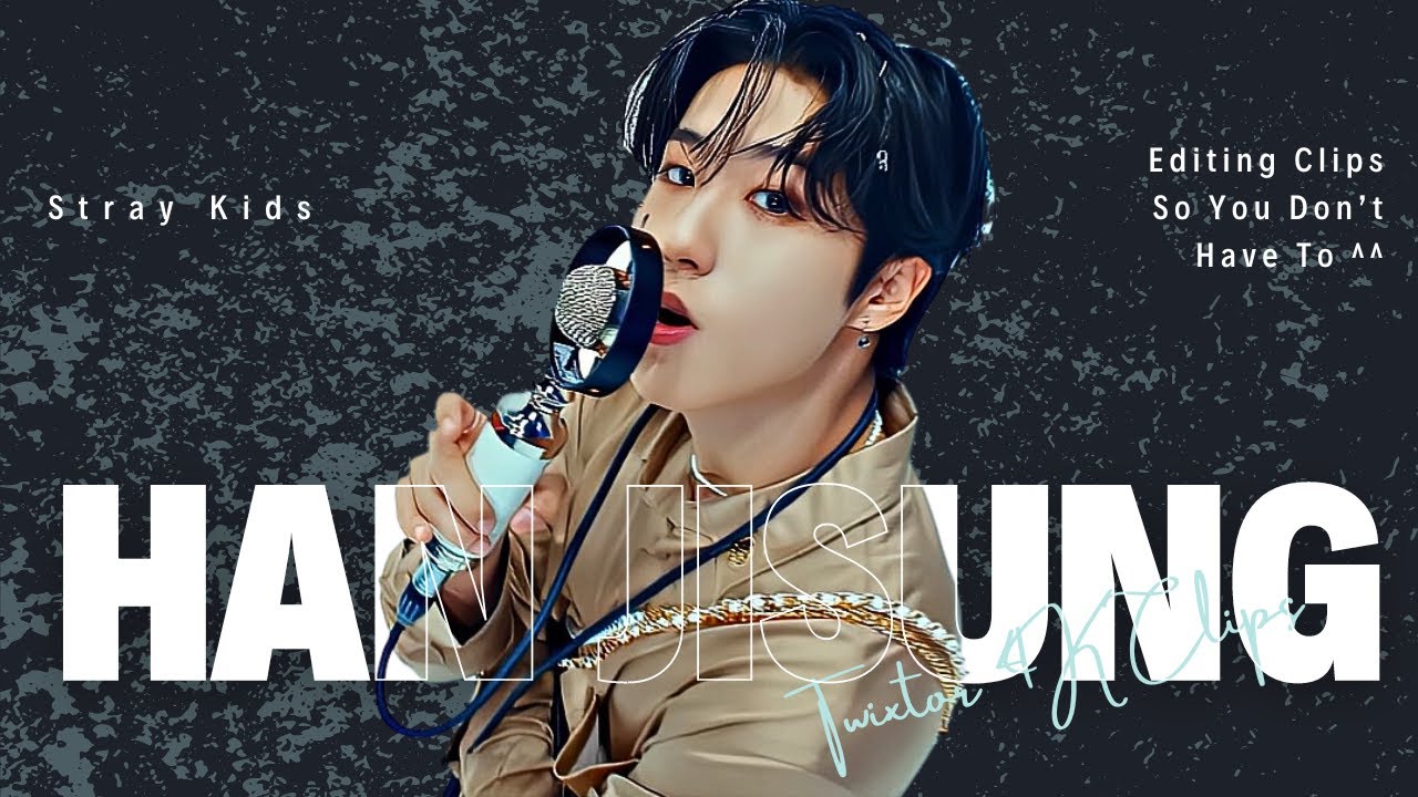 Han Jisung Stray Kids - 4K Editing Clips (Slow Mo/Twixtor)