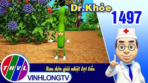 Dr. Khỏe - Tập 1497: Rau dớn giải nhiệt lợi tiểu | THVL