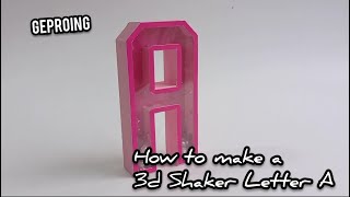 How to make a 3d shaker letter 