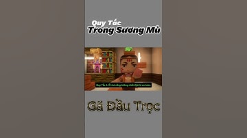 Quy Tắc Trong Sương Mù Tập 1 - Gã Đầu Trọc Siêu Hài Hước #shorts