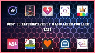 Magic Liker for Like Tags | Best 20 Alternatives of Magic Liker for Like Tags screenshot 1