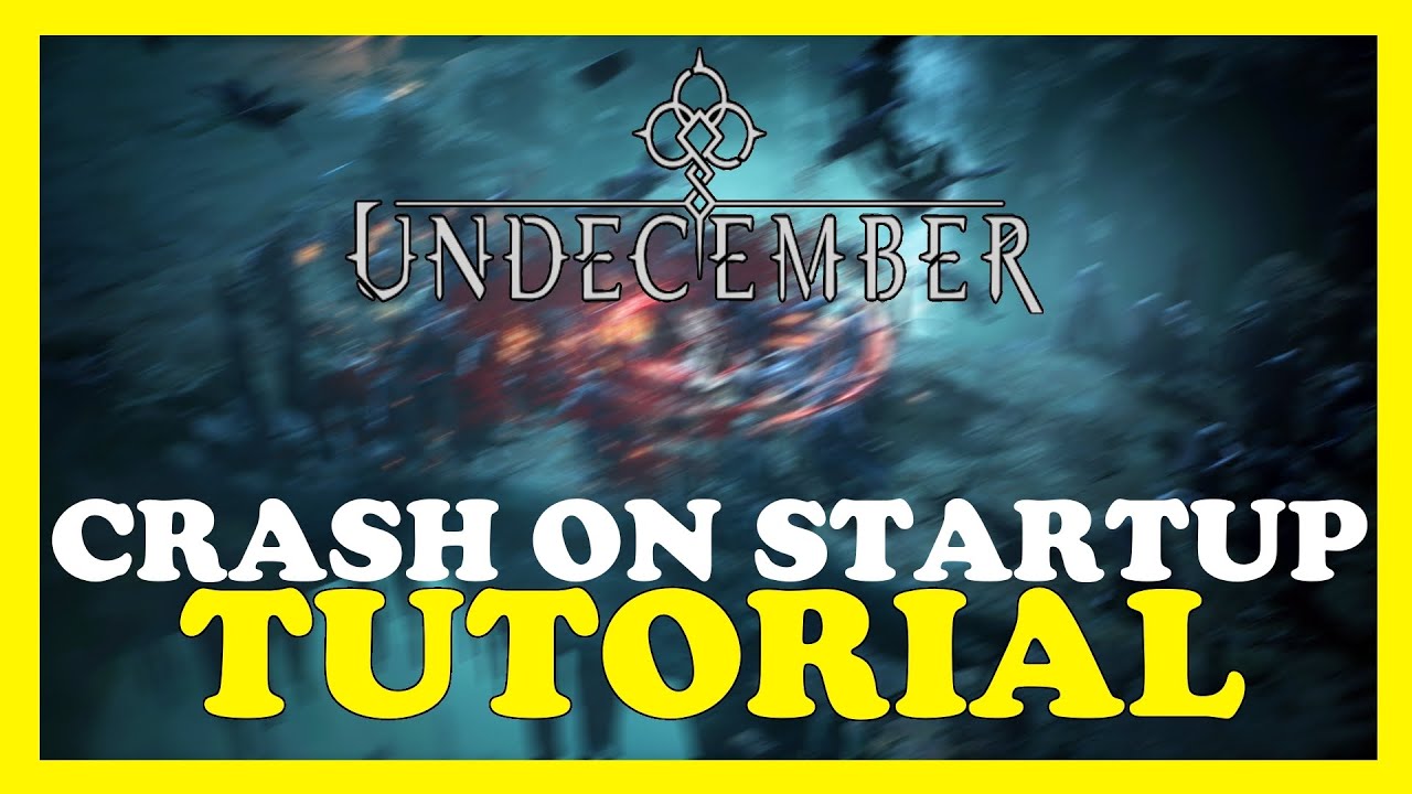 Undecember – How to Fix Crash on Startup – Complete Tutorial - YouTube
