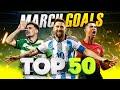 TOP 50 GOALS OF MARCH 2023 image