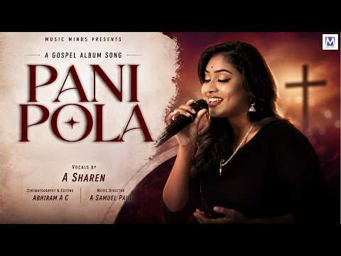 Pani Pola - Video Song | A Sharen | A Samuel Paul | New Tamil Gospel Song 2026 | Music Mindss