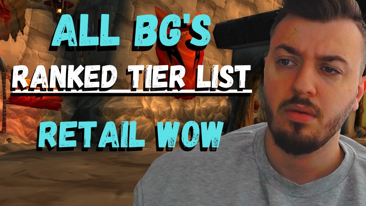 BG Tier List WoW All The Battlegrounds Ranked YouTube bg-tier-list-wow-all-the-battlegrounds-ranked-youtube