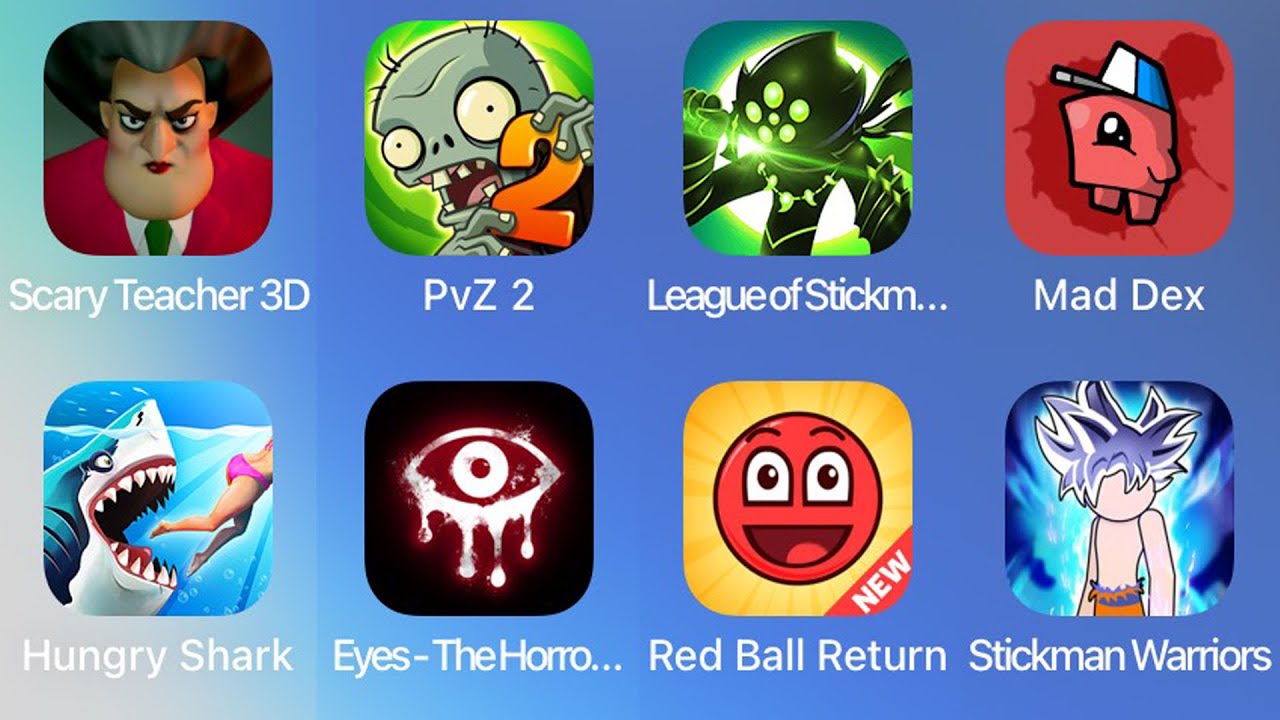 Scary Teacher 3D, Red Ball Return, Plant vs Zombie 2, League of Stickman, Mad Dex, Hungry Shark