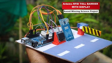 How to make Arduino based RFID toll tax system with Message Display | Arduino Award Winning Projects