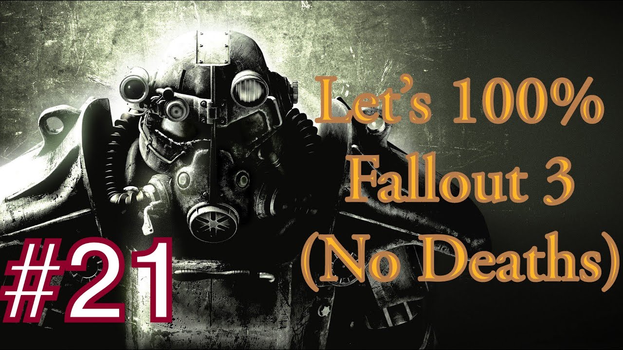21 Fallout 3 100 No Deaths Playthrough Very Hard Difficulty 21-fallout-3-100-no-deaths-playthrough-very-hard-difficulty