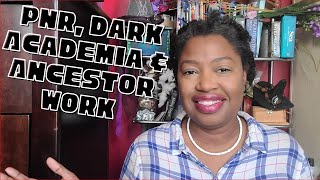 Recent Reads 106: PNR, Dark Academia & Ancestor Work