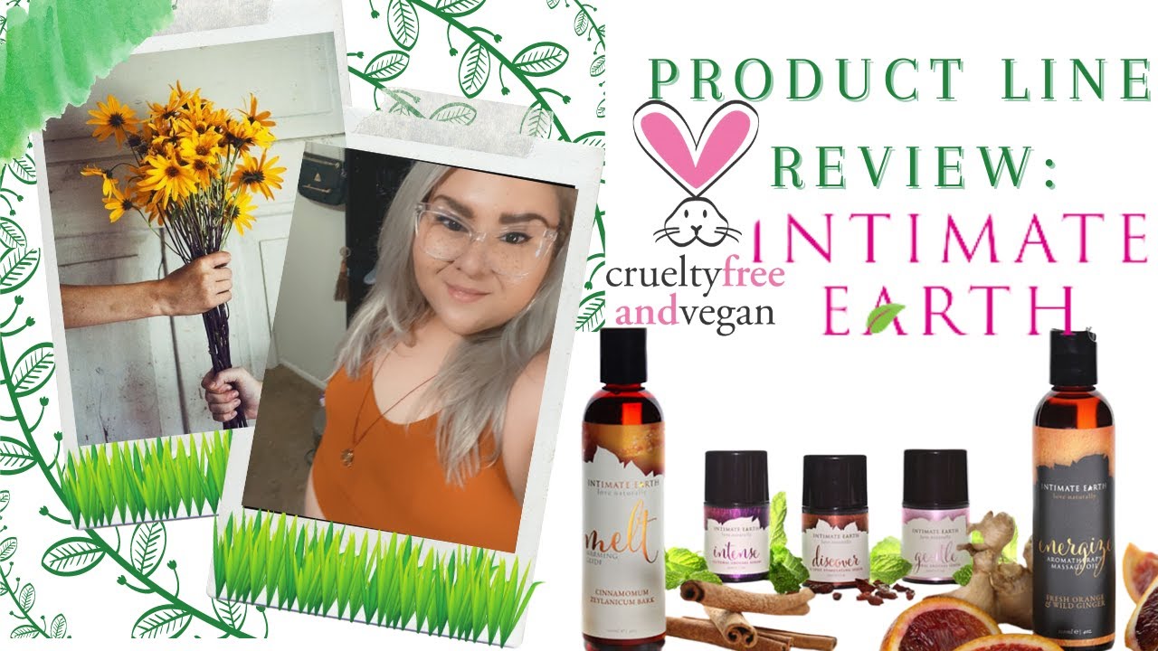 Product Line Review: Intimate Earth