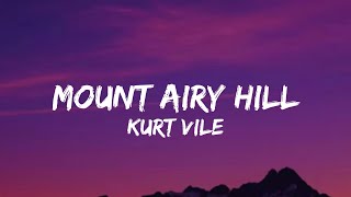Kurt Vile - Mount Airy Hill (Lyrics)