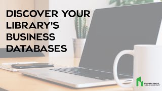 Discover Your Library's Business Databases