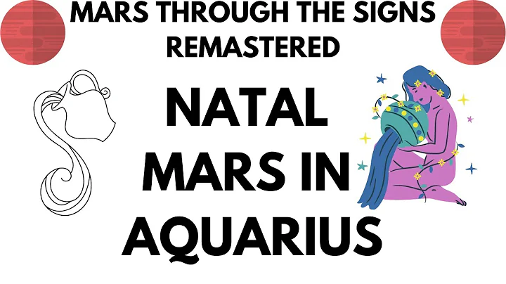 Natal Mars in Aquarius *REMASTERED*
