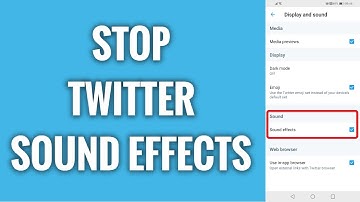 How To Stop Twitter Sound Effects