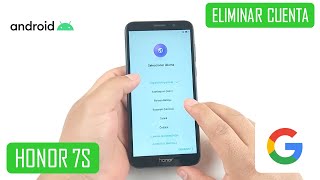 Eliminar Cuenta de Google Honor 7s