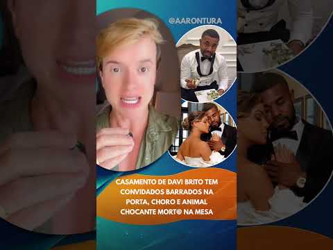 Casamento de Davi Brito tem convidados barrados na porta, choro e animal chocante mort@ na