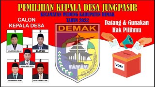 LIVE STREAMING PEMILIHAN KEPALA DESA JUNGPASIR KECAMATAN WEDUNG KAB.DEMAK JAWA TENGAH TAHUN 2022