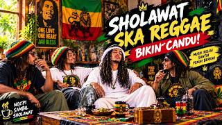 SHOLAWAT SKA REGGAE BIKIN CANDU 🔥 | Musik Religi Ska Reggae Indonesia