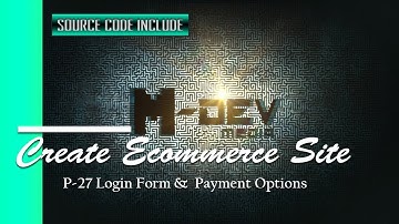 P-27 Login Form &  Payment Options - Create Ecommerce Site Tutorial